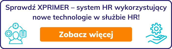 Sprawdź XPRIMER – system HR wykorzystujący nowe technologie w służbie HR!